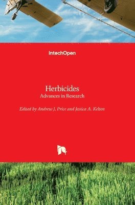 Andrew J. Price, Jessica A. Kelton, Andrew Price, Jessica Kelton - Herbicides, Inbunden