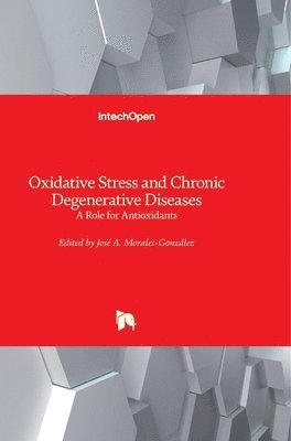 Oxidative Stress And Chronic Degenerative Diseases 1