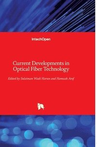 bokomslag Current Developments in Optical Fiber Technology