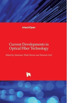bokomslag Current Developments In Optical Fiber Technology