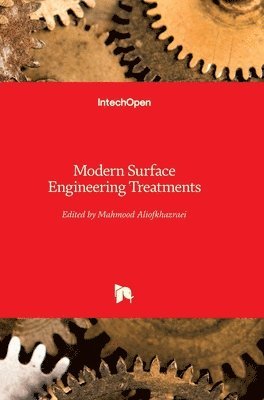 Mahmood Aliofkhazraei - Modern Surface Engineering Treatments, Inbunden