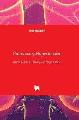 Jean M. Elwing, Ralph J. Panos - Pulmonary Hypertension, Inbunden