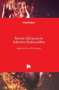 bokomslag Recent Advances In Infective Endocarditis