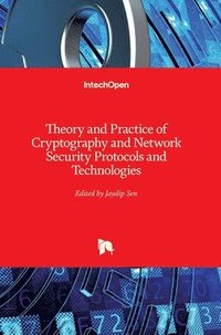 bokomslag Theory and Practice of Cryptography and Network Security Protocols and Technologies