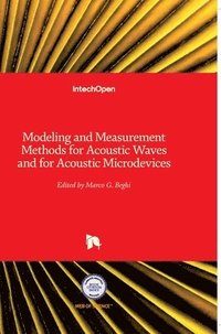 bokomslag Modeling and Measurement Methods for Acoustic Waves and for Acoustic Microdevices