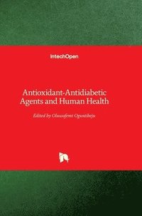 bokomslag Antioxidant-Antidiabetic Agents And Human Health