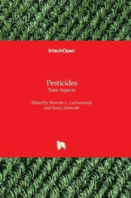 bokomslag Pesticides: Toxic Aspects