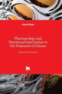 Pharmacology And Nutritional Intervention In The Treatment Of Disease 1