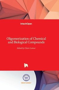 bokomslag Oligomerization Of Chemical And Biological Compounds