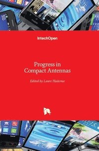 bokomslag Progress In Compact Antennas