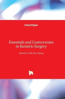 Chih-Kun Huang - Essentials and Controversies in Bariatric Surgery, Inbunden