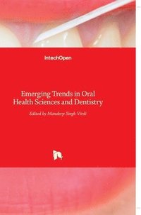 bokomslag Emerging Trends in Oral Health Sciences and Dentistry