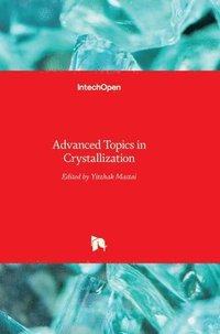 bokomslag Advanced Topics in Crystallization