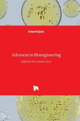 Pier Andrea Serra - Advances in Bioengineering, Inbunden