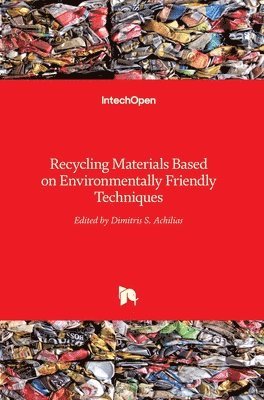 Recycling Materials Based on Environmentally Friendly Techniques 1