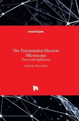 Khan Maaz - Transmission Electron Microscope, Inbunden