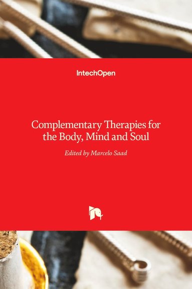 bokomslag Complementary Therapies for the Body, Mind and Soul