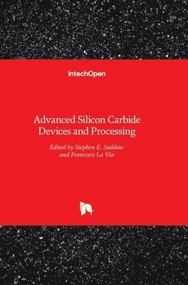 Advanced Silicon Carbide Devices and Processing 1