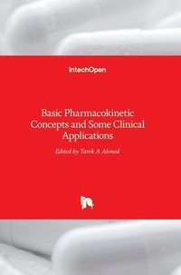 bokomslag Basic Pharmacokinetic Concepts and Some Clinical Applications