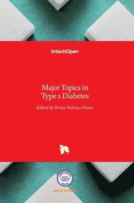 Major Topics in Type 1 Diabetes 1