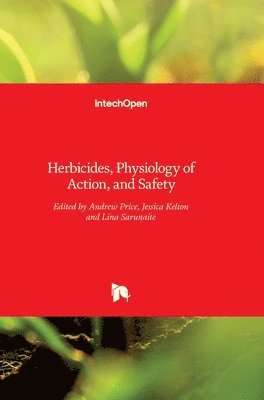 Andrew Price, Jessica Kelton, Lina Sarunaite - Herbicides, Inbunden