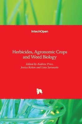 Andrew Price, Jessica Kelton, Lina Sarunaite - Herbicides, Inbunden