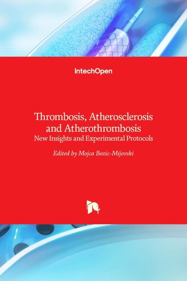 bokomslag Thrombosis, Atherosclerosis and Atherothrombosis