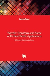 bokomslag Wavelet Transform and Some of Its Real-World Applications