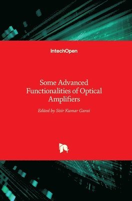 Some Advanced Functionalities of Optical Amplifiers 1