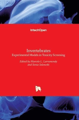Marcelo L. Larramendy, Sonia Soloneski - Invertebrates, Inbunden