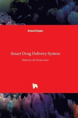 Ali Demir Sezer - Smart Drug Delivery System, Inbunden