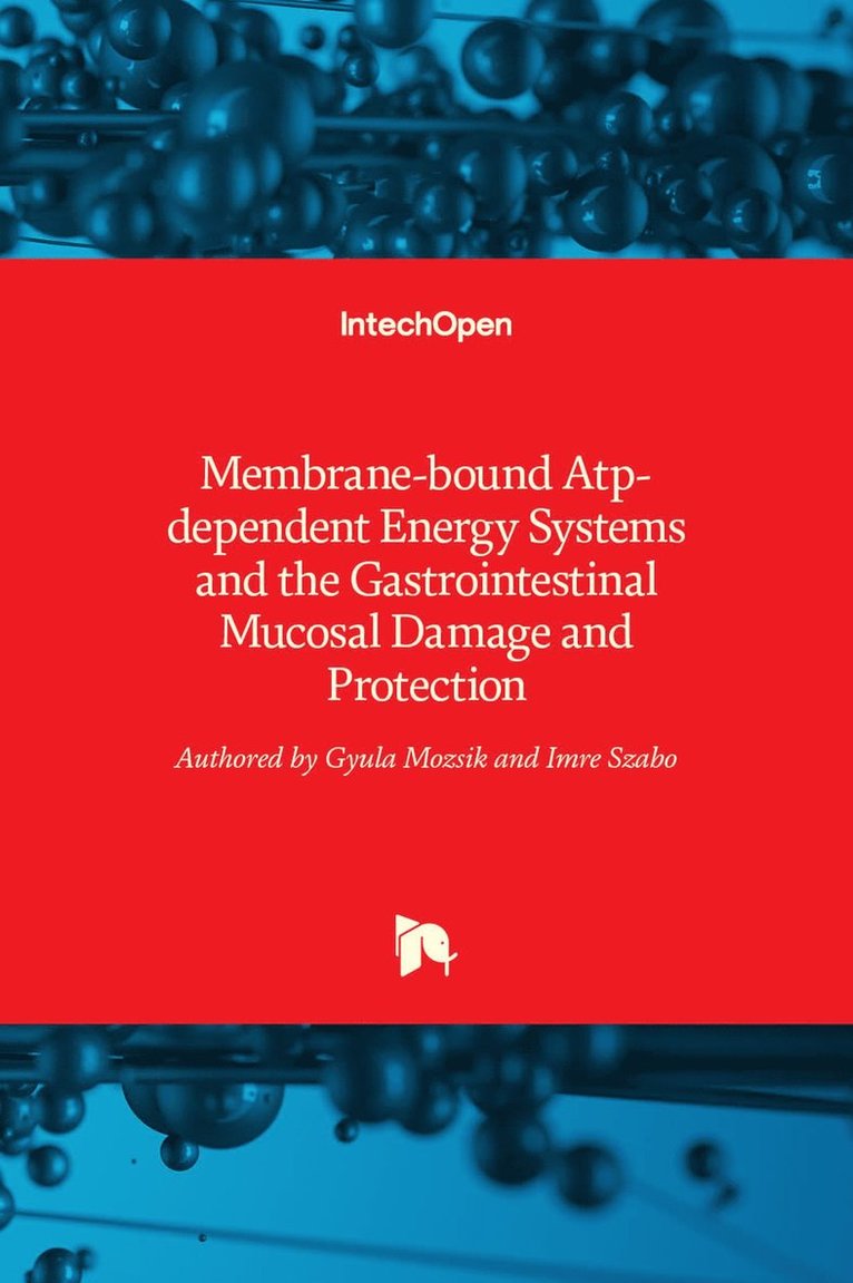 Membrane-bound Atp-dependent Energy Systems and the Gastrointestinal Mucosal Damage and Protection 1