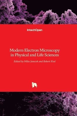 Modern Electron Microscopy in Physical and Life Sciences 1