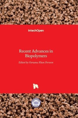 Recent Advances in Biopolymers 1