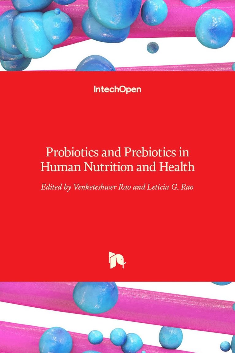 Venketeshwer Rao, Leticia G. Rao, Leticia Rao - Probiotics and Prebiotics in Human Nutrition and Health, Inbunden