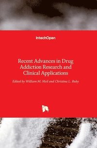 bokomslag Recent Advances in Drug Addiction Research and Clinical Applications