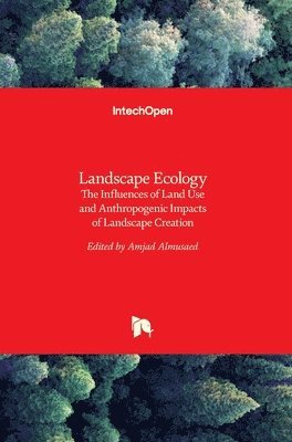Amjad Almusaed - Landscape Ecology, Inbunden