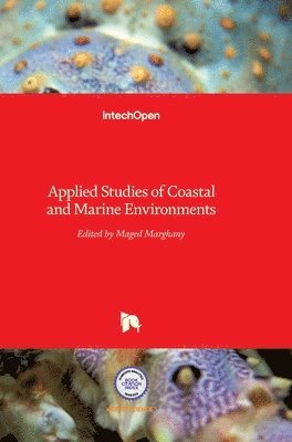 Maged Marghany - Applied Studies of Coastal and Marine Environments, Inbunden