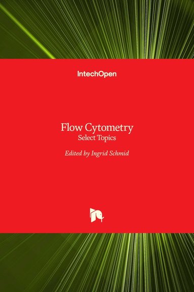 Ingrid Schmid - Flow Cytometry, Inbunden