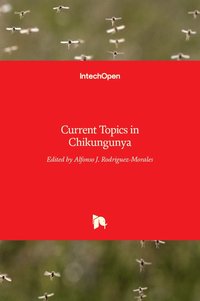 bokomslag Current Topics in Chikungunya