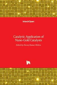 bokomslag Catalytic Application of Nano-Gold Catalysts