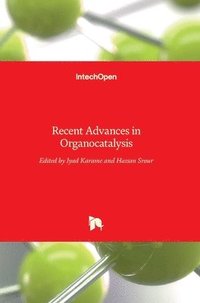 bokomslag Recent Advances in Organocatalysis
