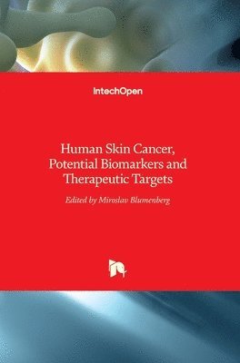 Human Skin Cancer, Potential Biomarkers and Therapeutic Targets 1