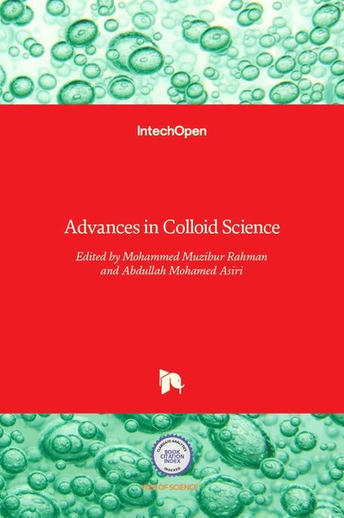 Mohammed Muzibur Rahman, Abdullah Mohamed Asiri - Advances in Colloid Science, Inbunden