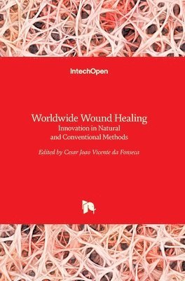 bokomslag Worldwide Wound Healing