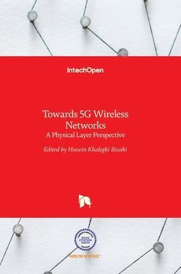 Towards 5G Wireless Networks 1