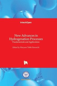 bokomslag New Advances in Hydrogenation Processes