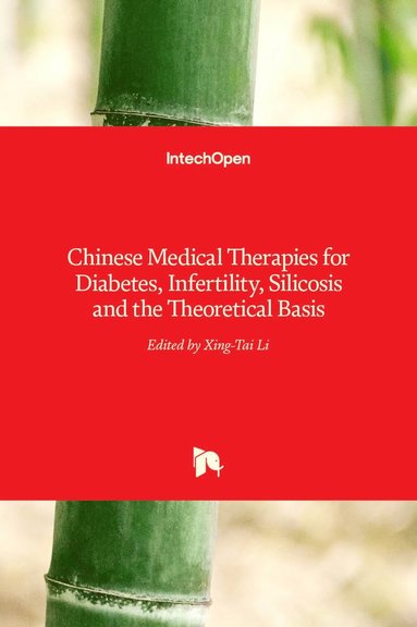 bokomslag Chinese Medical Therapies for Diabetes, Infertility, Silicosis and the Theoretical Basis