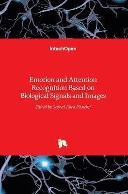 bokomslag Emotion and Attention Recognition Based on Biological Signals and Images