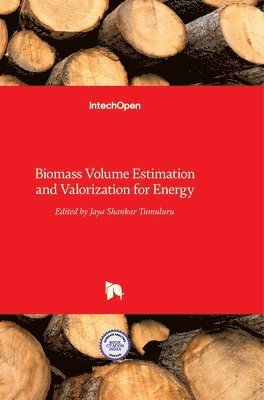 Jaya Shankar Tumuluru - Biomass Volume Estimation and Valorization for Energy, Inbunden